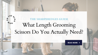 What Length Grooming Scissors Do You Actually Need?